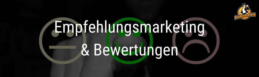 Empfehlungsmarketing-und-Bewertungen-Onlinemarketing-und-Neukundengewinnung-www.Neukundenheld.de_